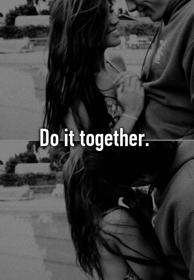 do-it-together