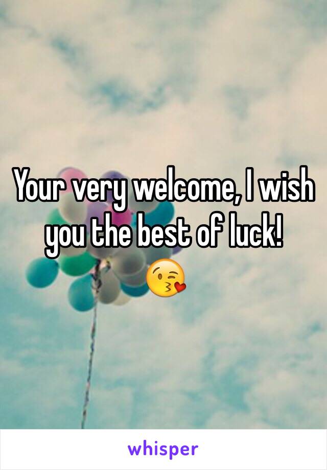 Your very welcome, I wish you the best of luck! 
😘