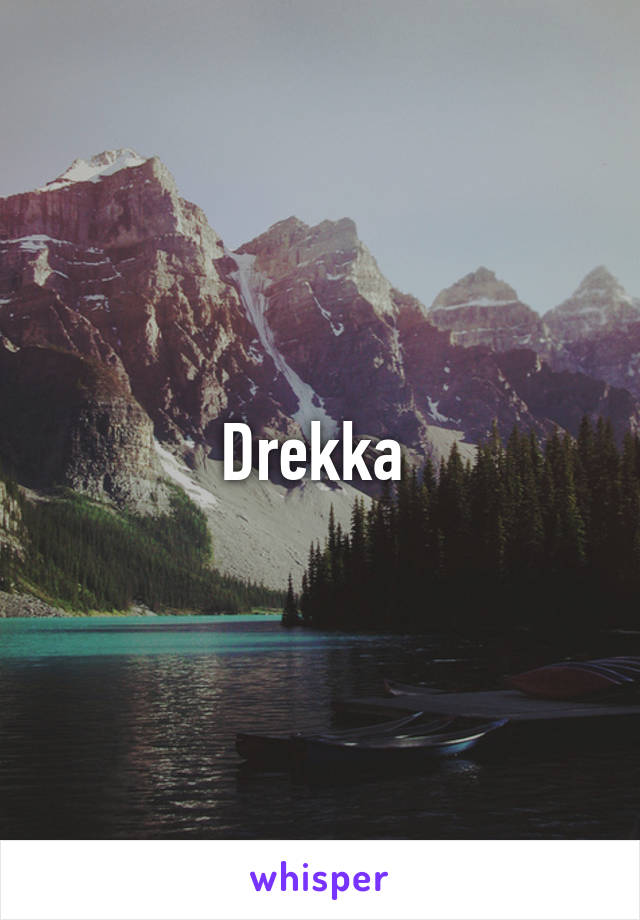 Drekka 