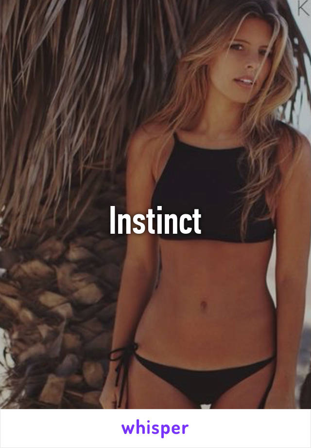 Instinct