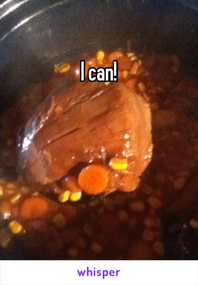 I can!