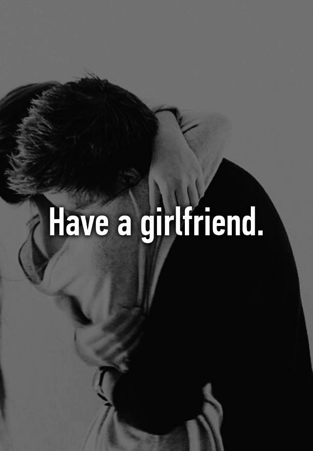 have-a-girlfriend