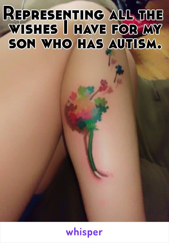 Representing all the wishes I have for my son who has autism.