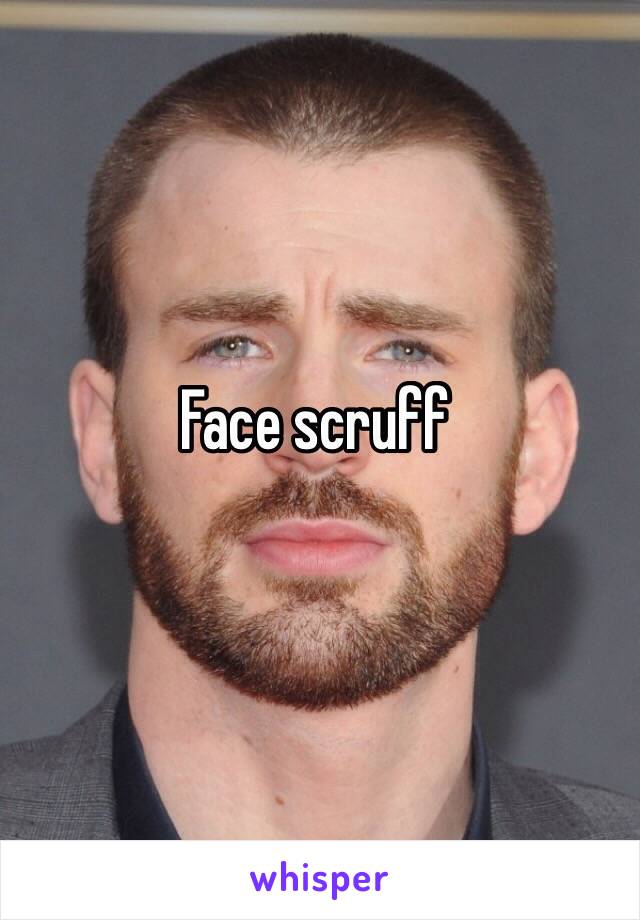 Face scruff 