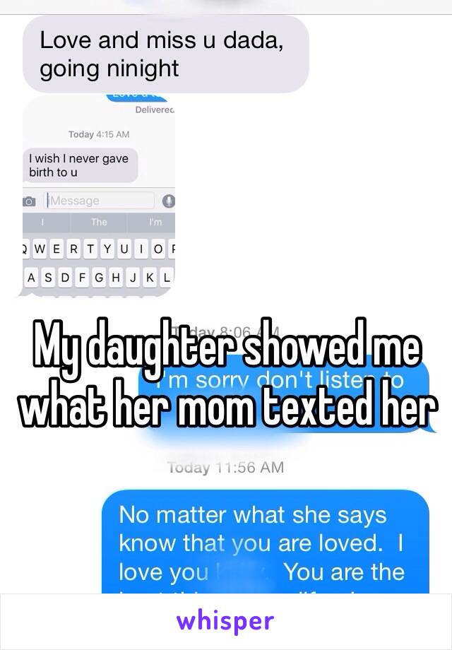 My daughter showed me what her mom texted her