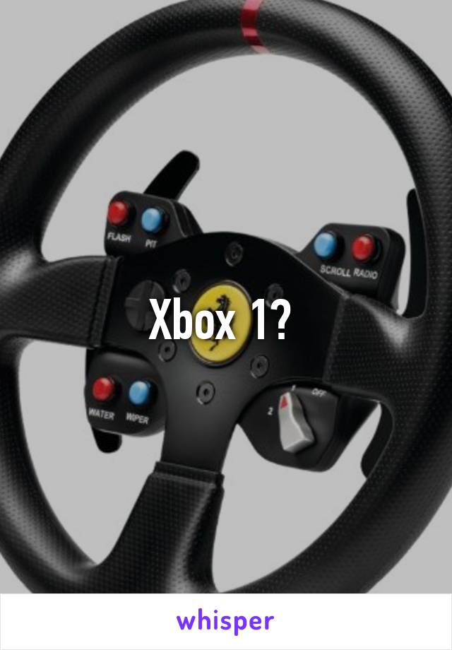 Xbox 1? 