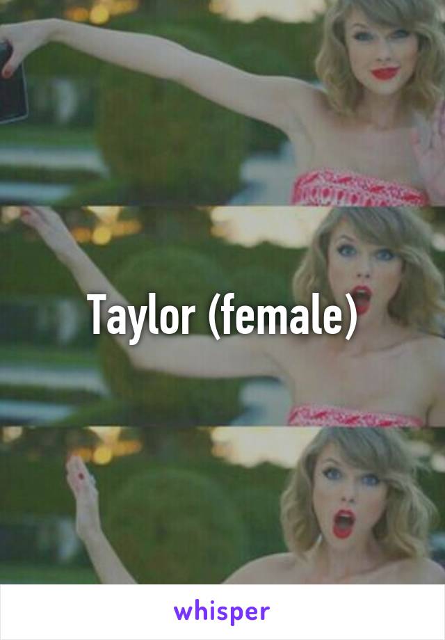 Taylor (female)