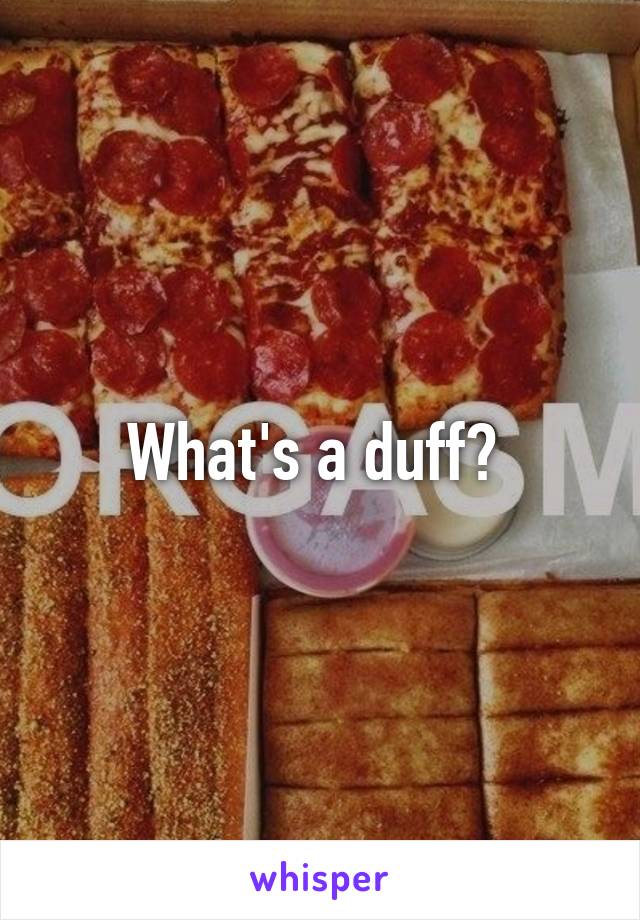 What's a duff? 