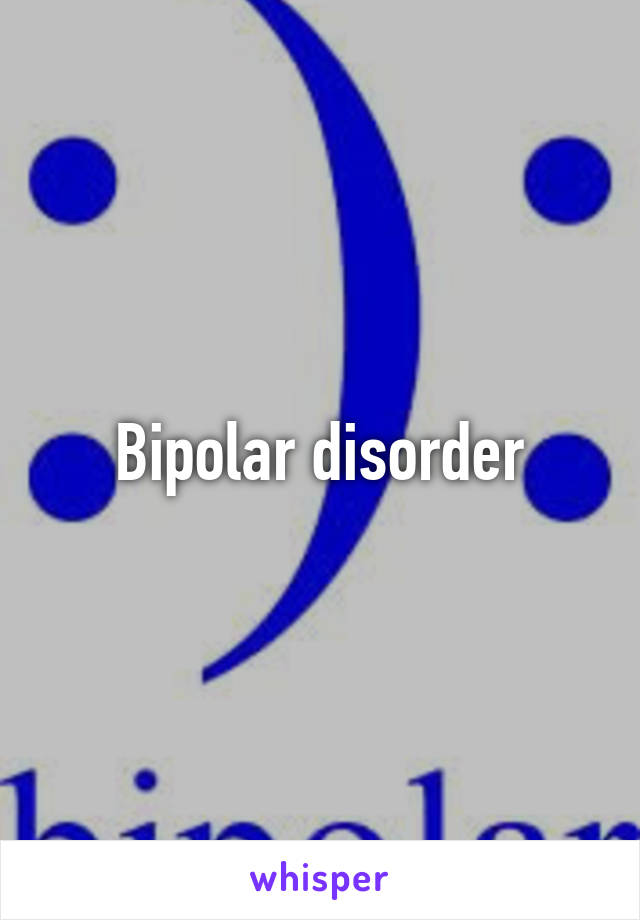 Bipolar disorder