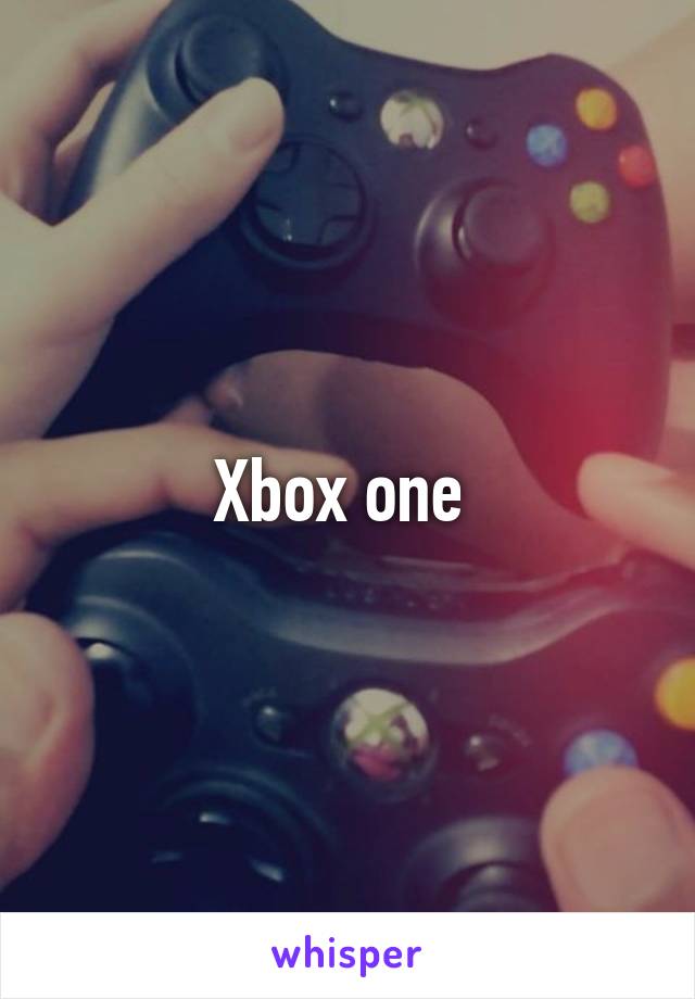 Xbox one 