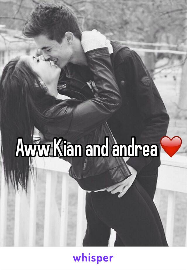 Aww Kian and andrea❤️