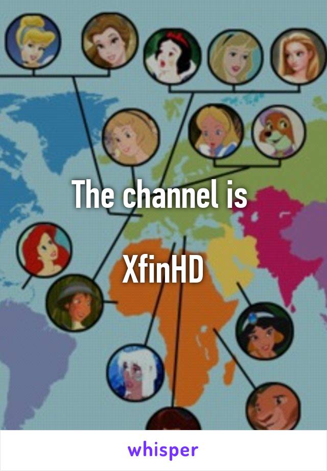 The channel is 

XfinHD