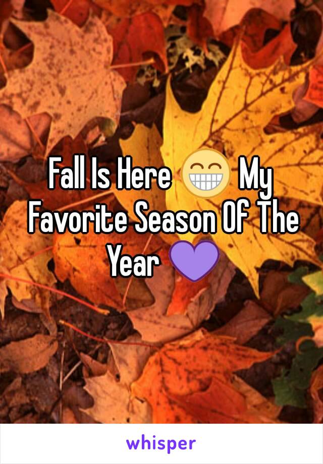 Fall Is Here 😁 My Favorite Season Of The Year 💜