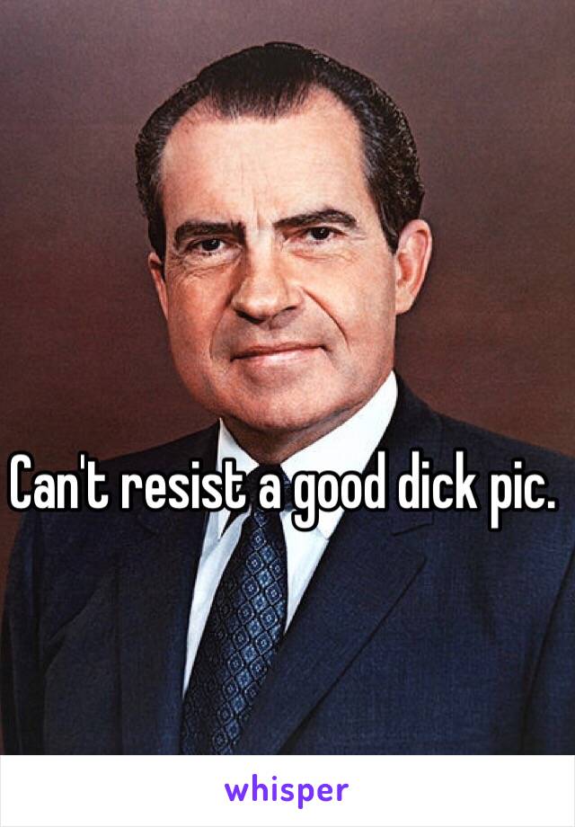 Can't resist a good dick pic.