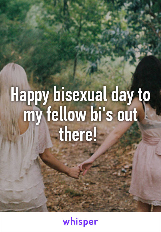 Happy bisexual day to my fellow bi's out there! 