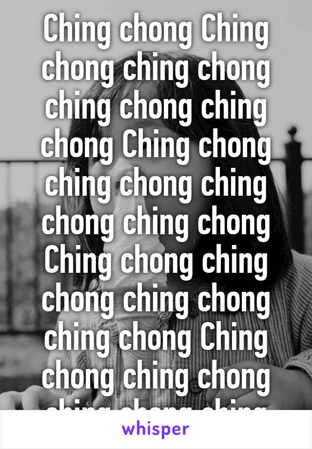 Ching chong Ching chong ching chong ching chong ching chong Ching chong ching chong ching chong ching chong Ching chong ching chong ching chong ching chong Ching chong ching chong ching chong ching