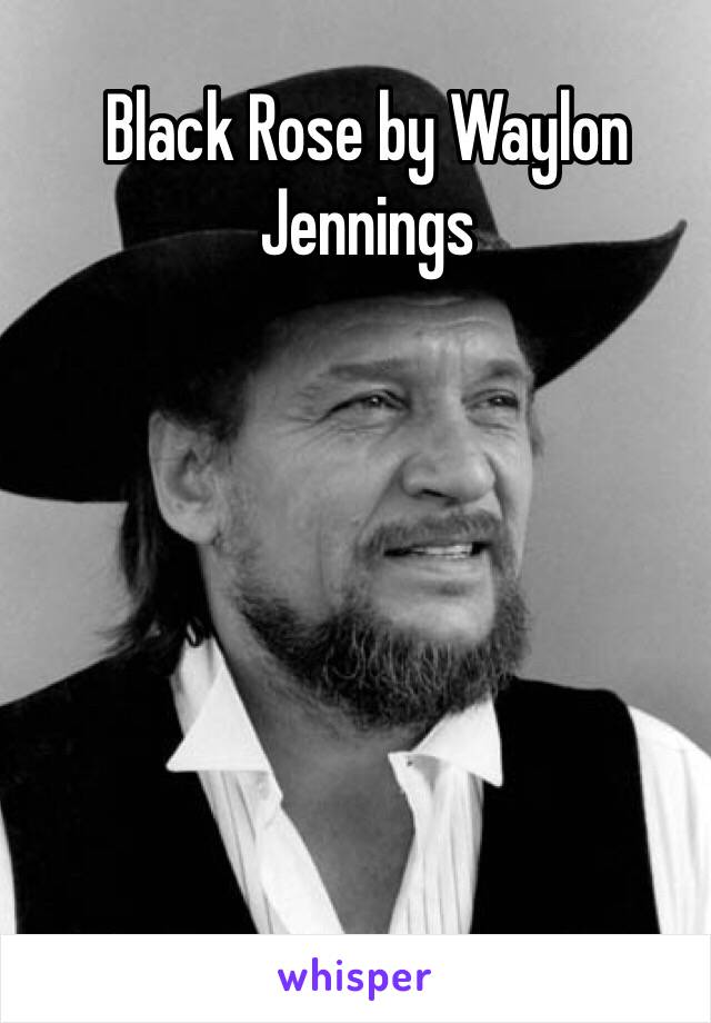 Black Rose by Waylon Jennings