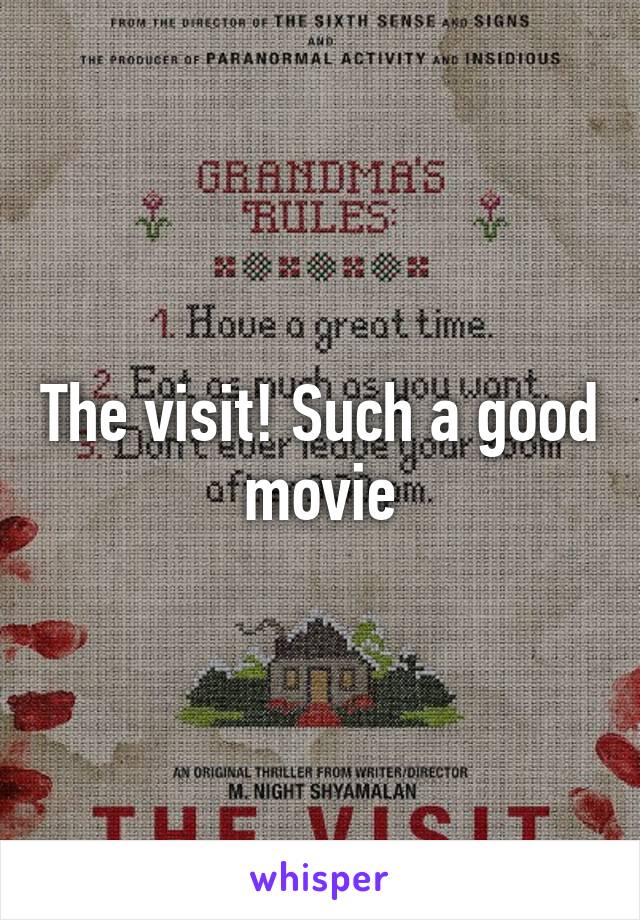 The visit! Such a good movie