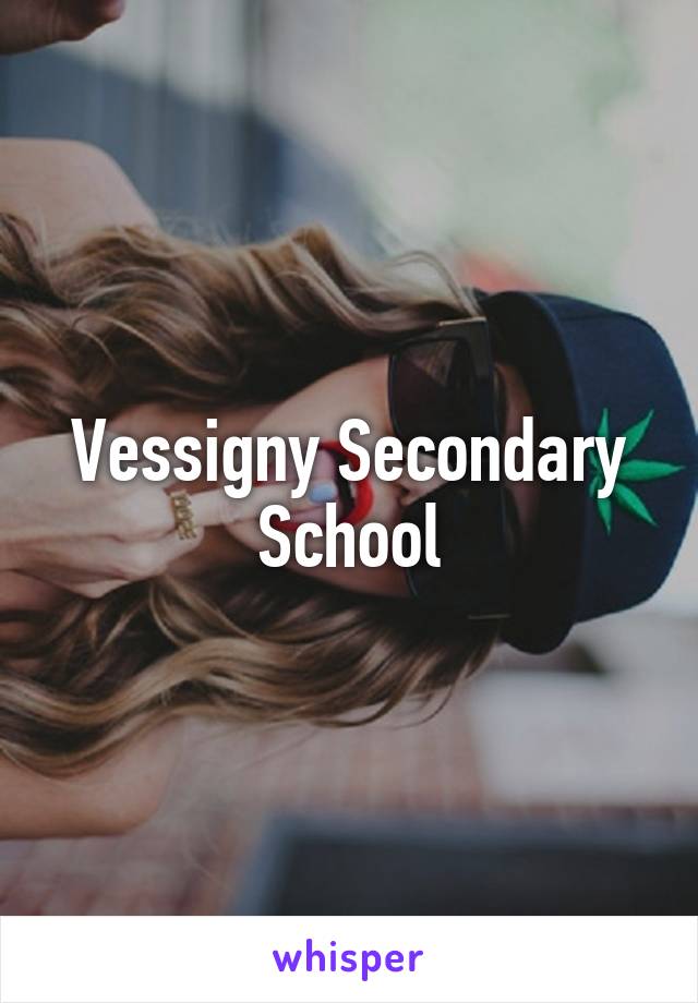 Vessigny Secondary School