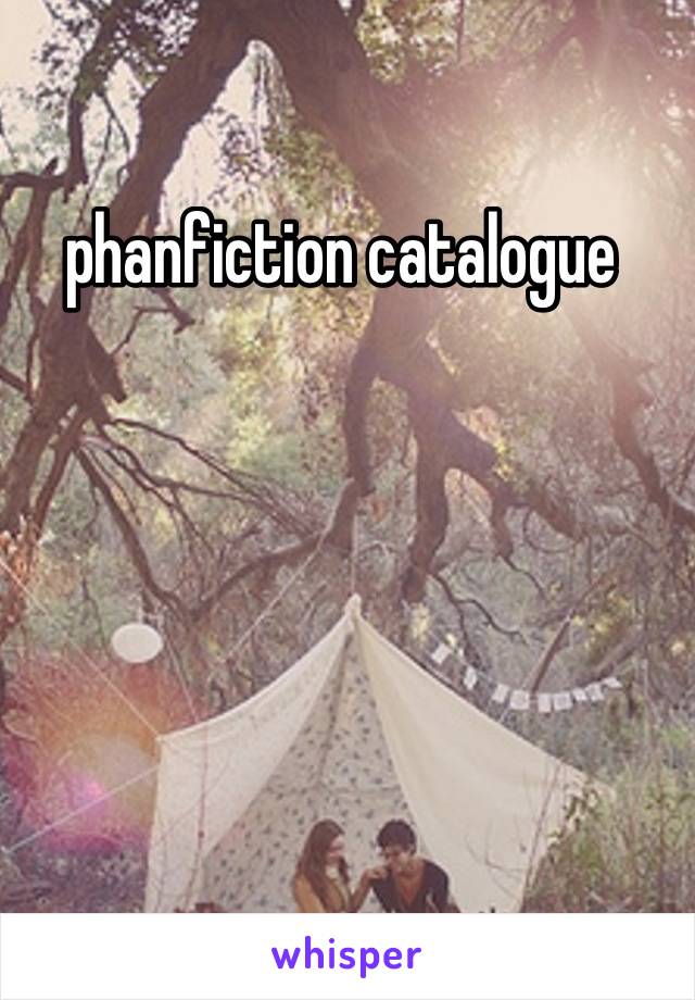 phanfiction catalogue 