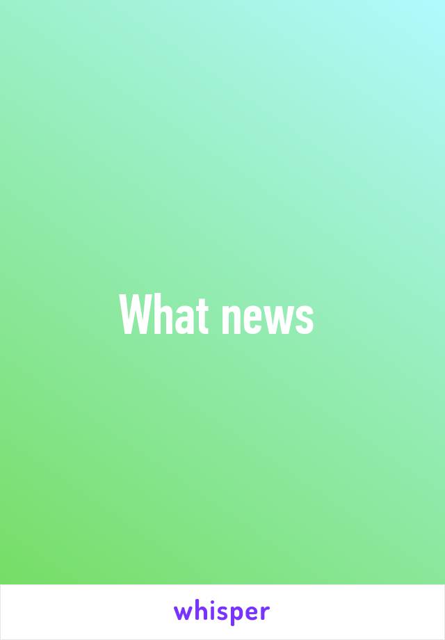 What news 