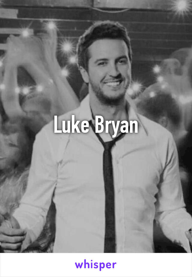 Luke Bryan

