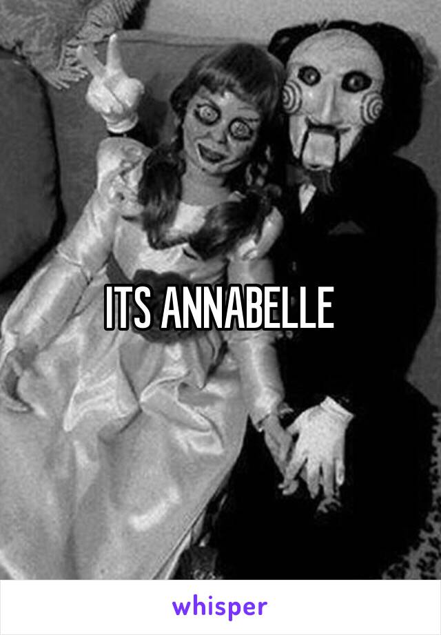 ITS ANNABELLE 