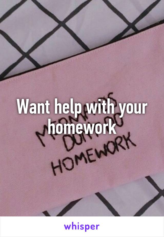 Want help with your homework