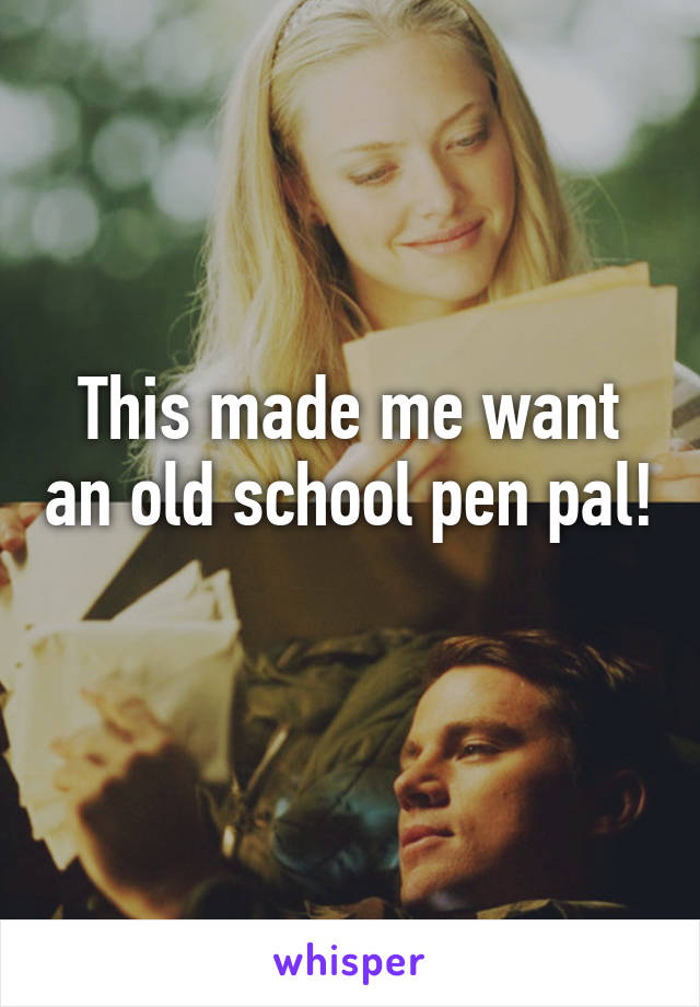 This made me want an old school pen pal! 