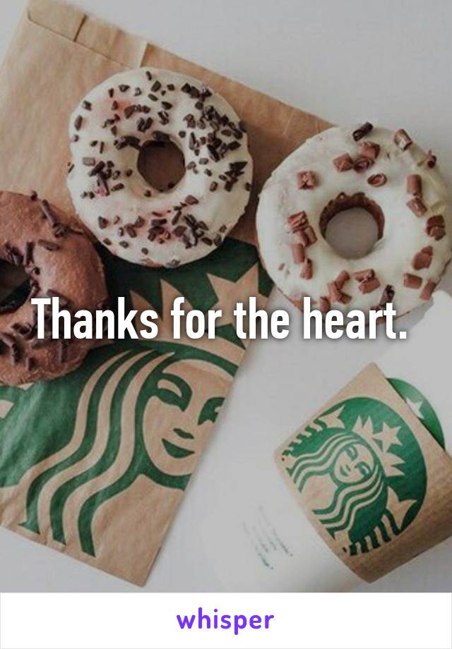 Thanks for the heart. 