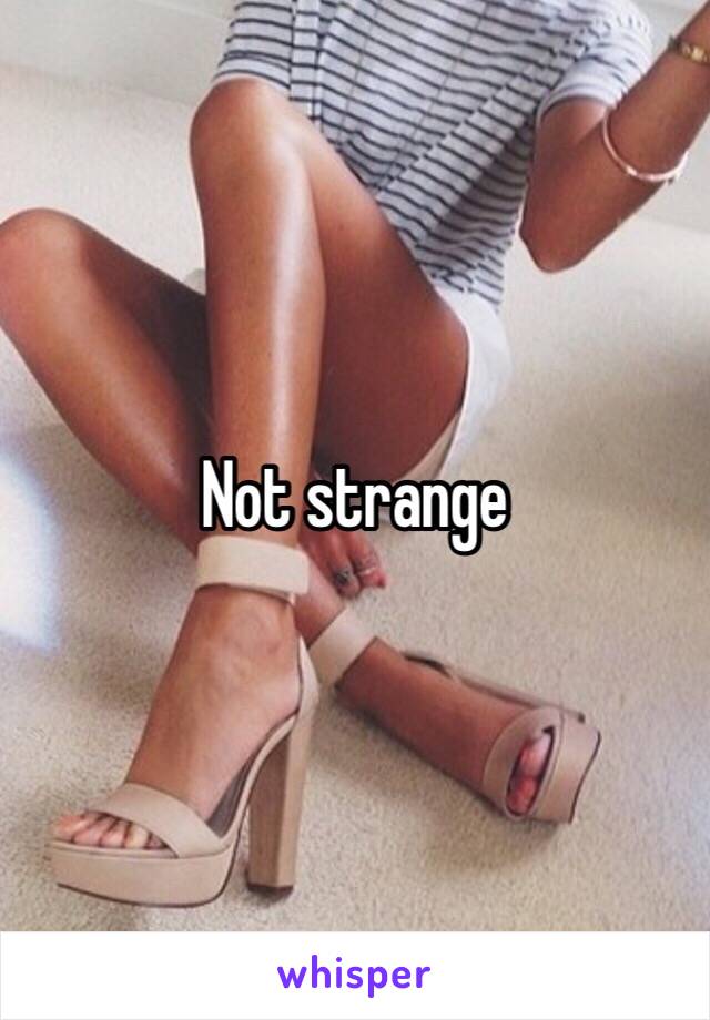 Not strange 