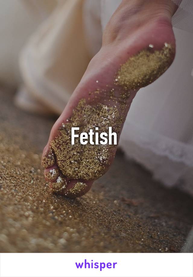 Fetish 