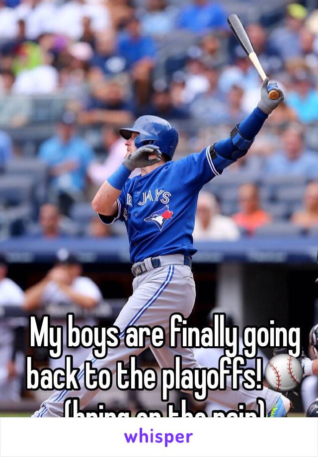 My boys are finally going back to the playoffs!⚾️(bring on the rain)