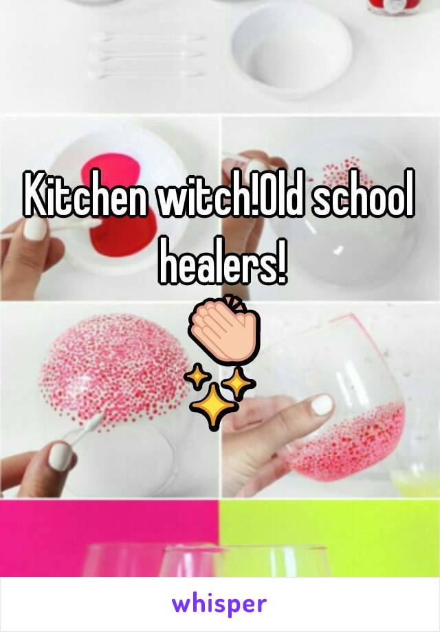 Kitchen witch!Old school healers! 👏✨