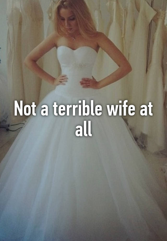 Terrible Wife Meaning