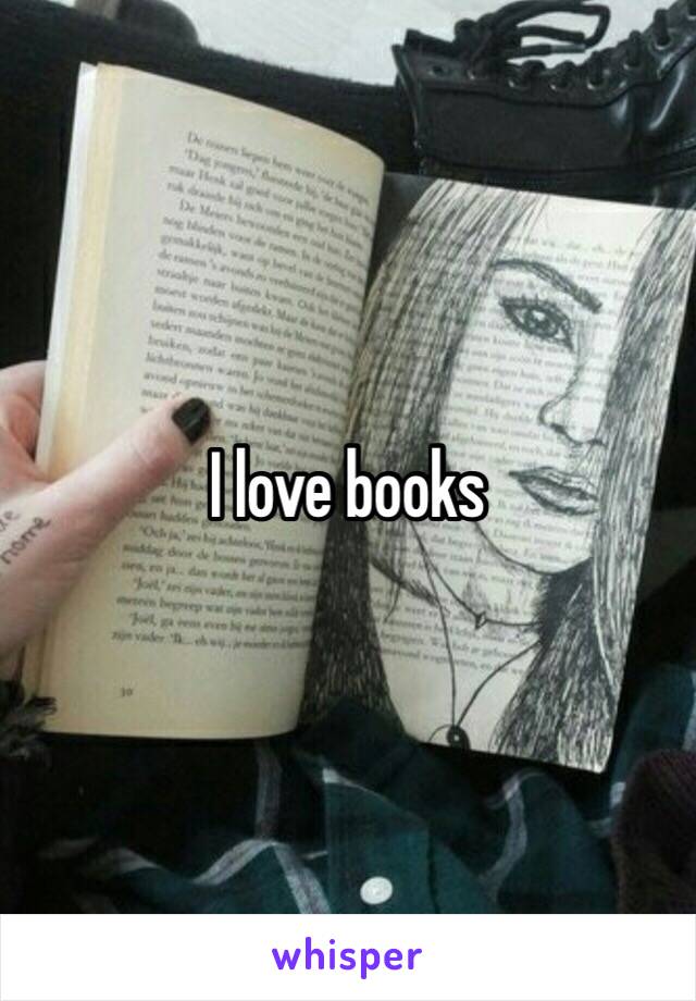 I love books 