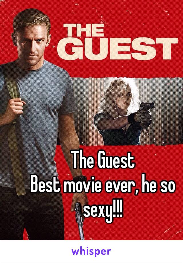 The Guest 
Best movie ever, he so sexy!!!