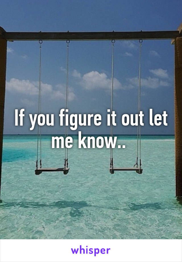 If you figure it out let me know.. 