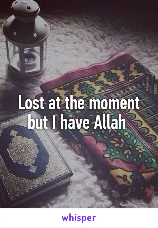 Lost at the moment but I have Allah 