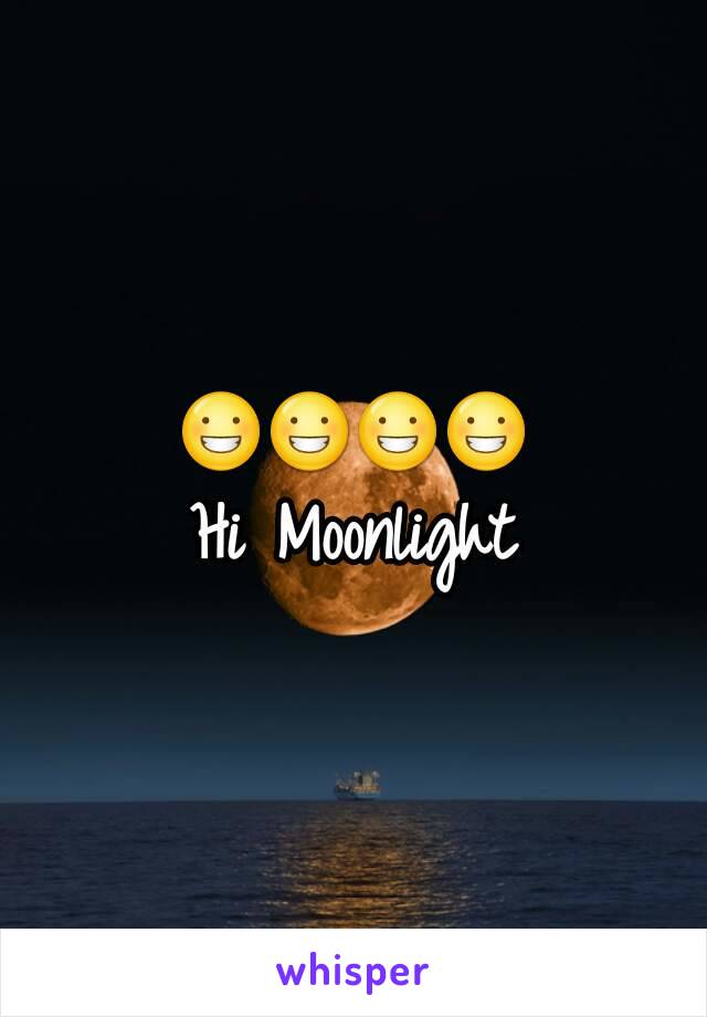 😀😀😀😀
Hi Moonlight