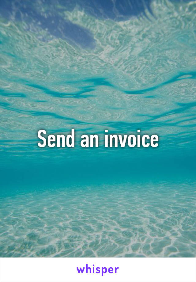 Send an invoice