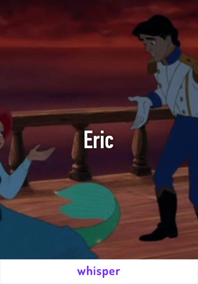 Eric