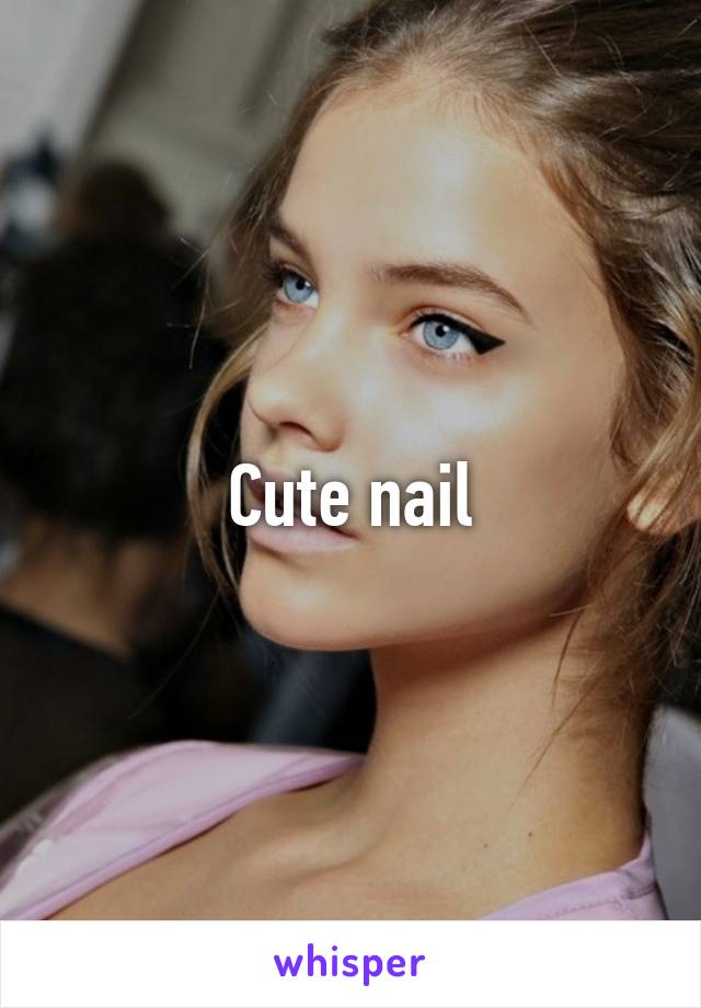 Cute nail