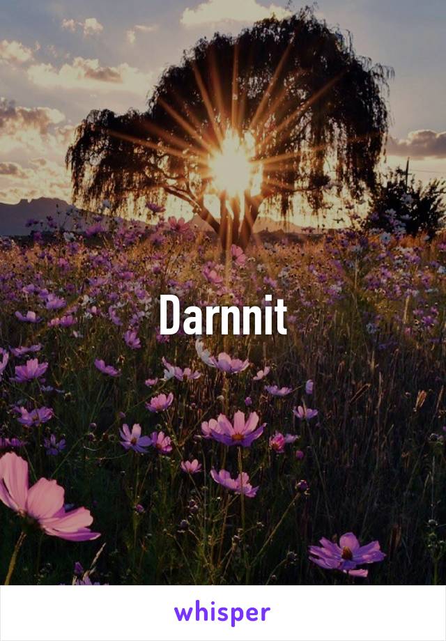 Darnnit