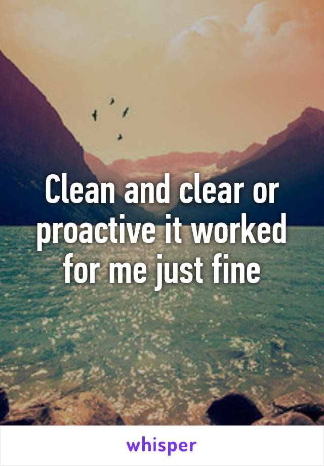 Clean and clear or proactive it worked for me just fine