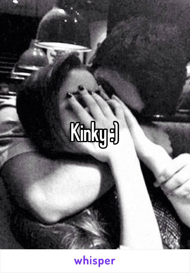 Kinky :)