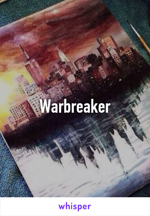 Warbreaker