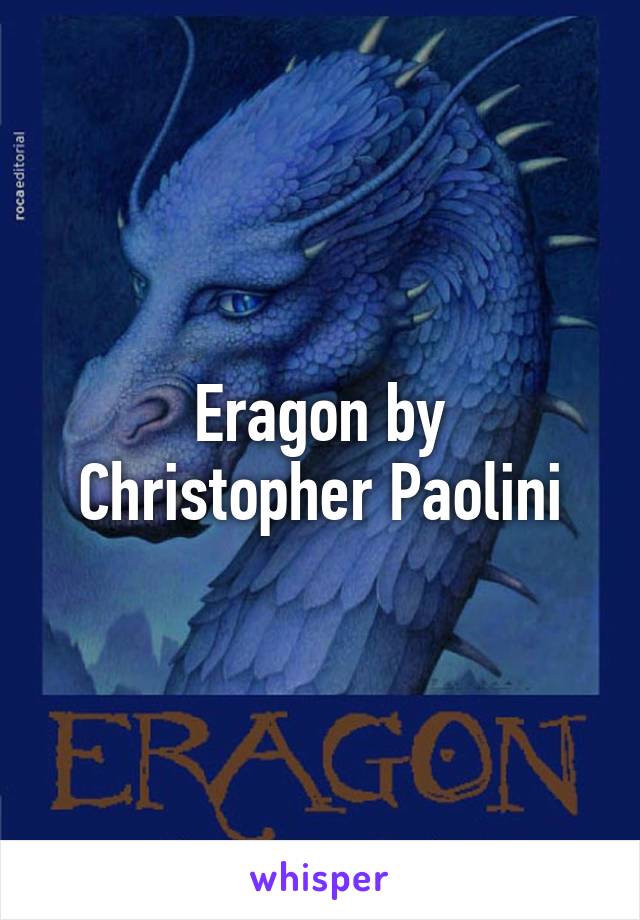 Eragon by Christopher Paolini