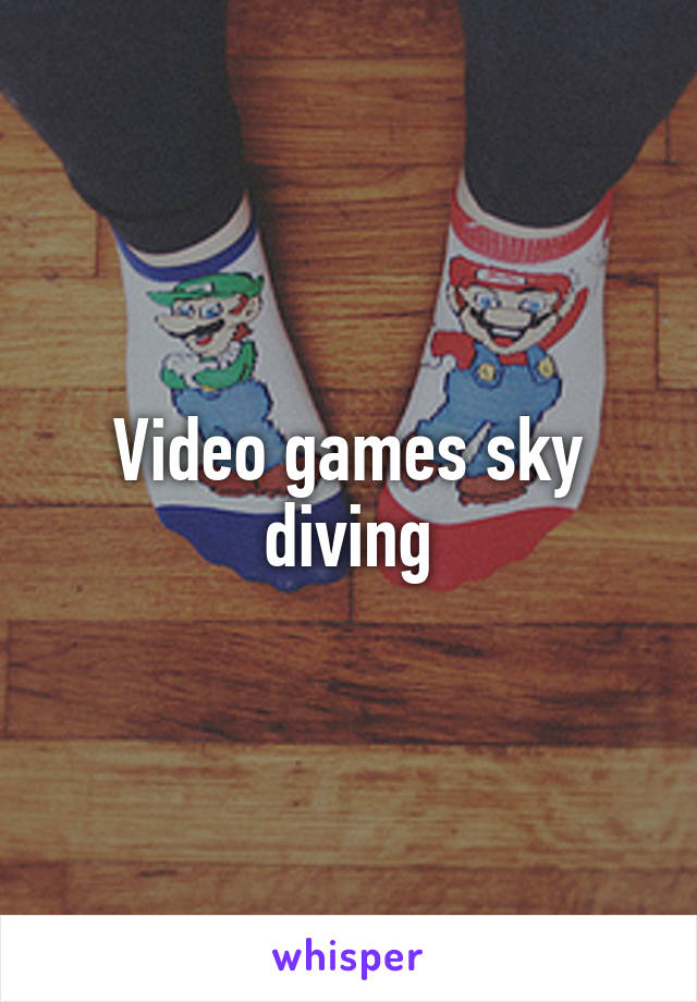 Video games sky diving