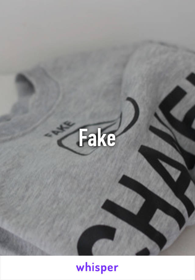 Fake